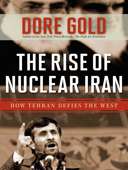 Title details for The Rise of Nuclear Iran by Dore Gold - Available